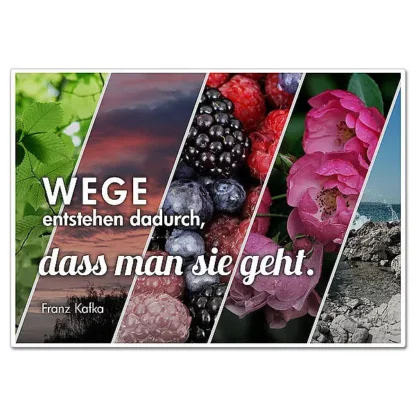 Schild mit Zitat von Franz Kafka "Wege entstehen..." A4*