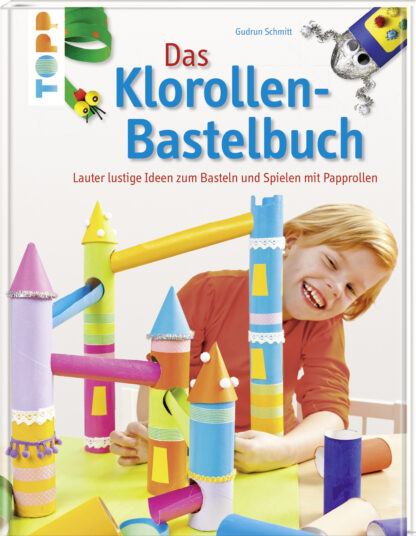 Das Klorollen-Bastelbuch*