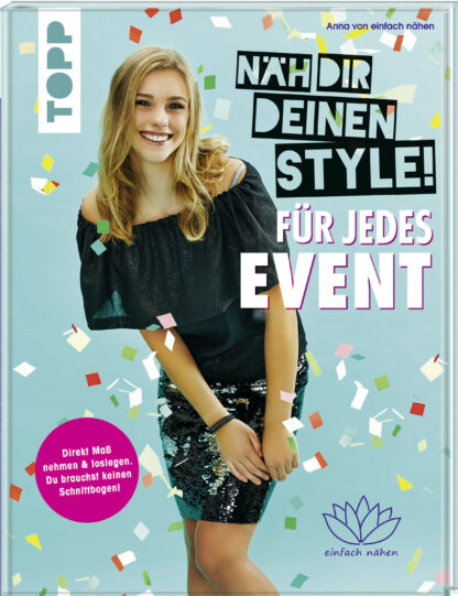 Näh dir deinen Style! Für jedes Event*